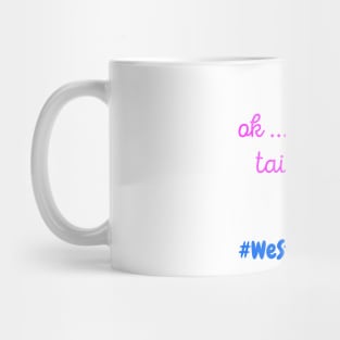 WeStillTailgate Mug